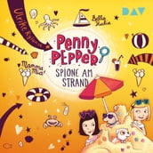 Spione am Strand - Penny Pepper, Teil 5 (Ungekürzt)