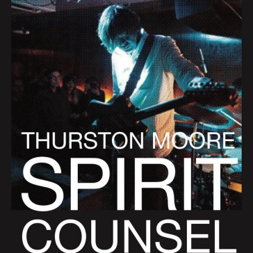 Spirit counsel (+ book) - Thurston Moore