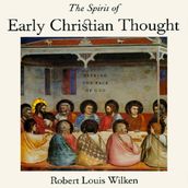 Spirit of Early Christian Thought, The