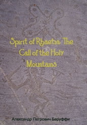 Spirit of Rhaetia: The Call of the Holy Mountains