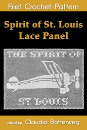 Spirit of St. Louis Lace Panel Filet Crochet Pattern