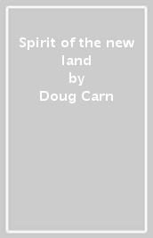 Spirit of the new land