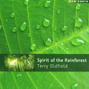 Spirit of the rainforest - Terry Oldfield