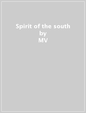 Spirit of the south - MV