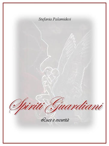 Spiriti Guardiani - Stefania Palamidesi