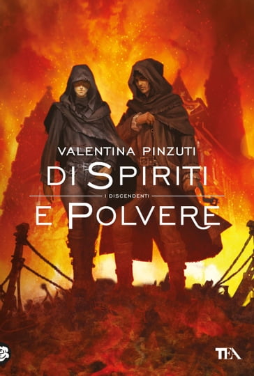 Di Spiriti e Polvere (La Saga dei Discendenti) - Valentina Pinzuti