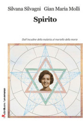 Spirito. Dall incudine della malattia al martello della morte