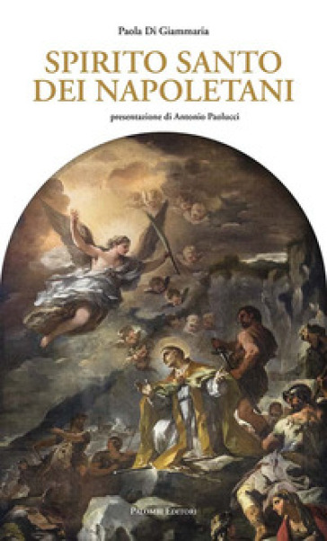 Spirito Santo dei napoletani - Paola Di Giammaria