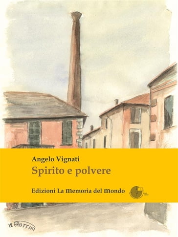Spirito e polvere - Angelo Vignati
