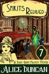 Spirits Revived (A Daisy Gumm Majesty Mystery, Book 7)