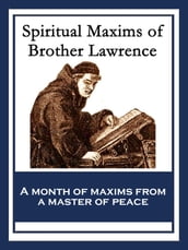 Spiritual Maxims of Brother Lawrence