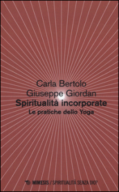 Spiritualità incorporate. Le pratiche dello yoga