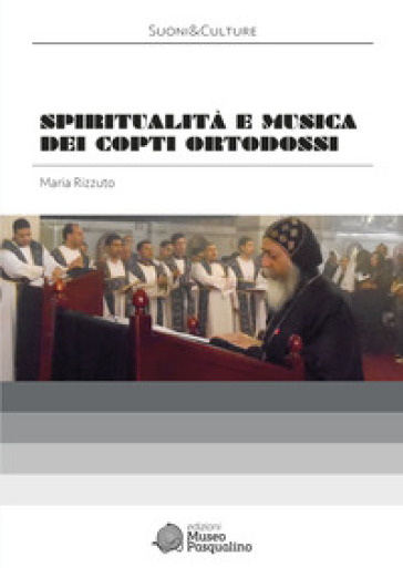 Spiritualità e musica dei copti ortodossi. Con CD-ROM - Maria Rizzuto