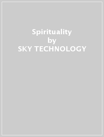 Spirituality - SKY TECHNOLOGY