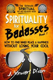 Spirituality for Badasses