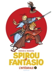 Spirou et Fantasio - L intégrale - Tome 17 - 2004 - 2008