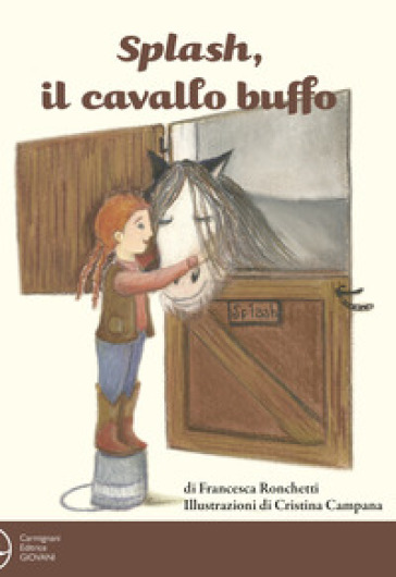 Splash, il cavallo buffo. Ediz. a colori - Francesca Ronchetti