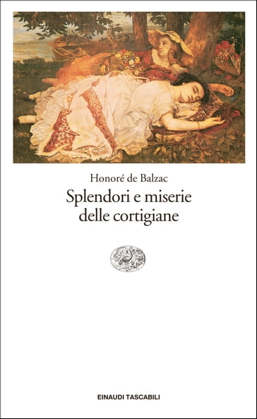 Splendori e miserie delle cortigiane - Honoré de Balzac