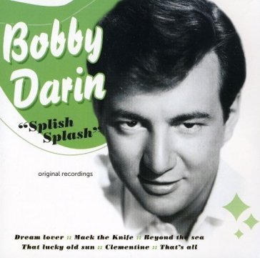 Splish splash - Bobby Darin