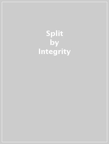 Split - Integrity - POWER TRIP