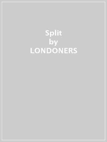 Split - LONDONERS - Knack