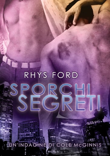 Sporchi segreti - Rhys Ford