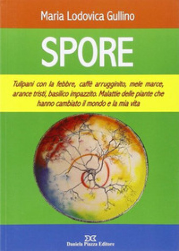 Spore - Maria Lodovica Gullino
