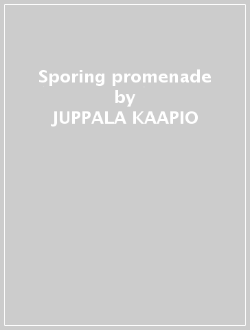Sporing promenade - JUPPALA KAAPIO