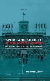 Sport and Society in the Soviet Union