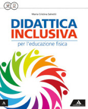 Sport in gioco. Didattica inclusiva. Per la Scuola media. Con e-book. Con espansione online