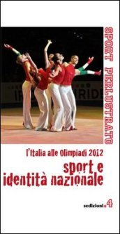 Sport e identità nazionale. L Italia alle Olimpiadi 2012