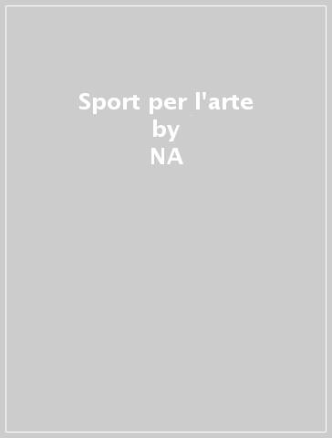 Sport per l'arte - NA - Borrello