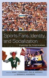 Sports Fans, Identity, and Socialization