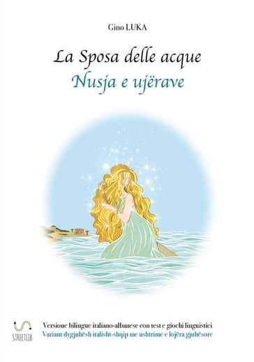 La Sposa delle acque - Nusja e ujërave - Gino Luka