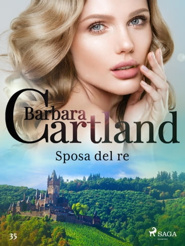 Sposa del re (La collezione eterna di Barbara Cartland 35) - Barbara Cartland