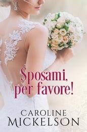 Sposami, per favore!