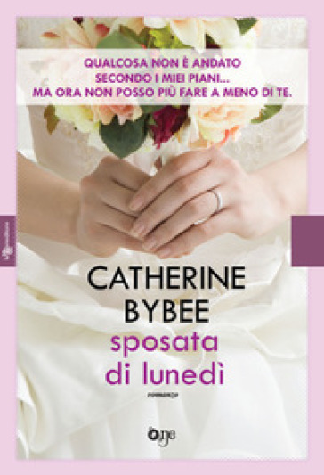 Sposata di lunedì - Catherine Bybee