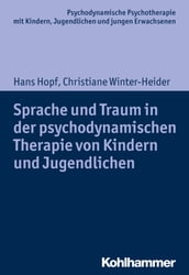 Sprache und Traum in der psychodynamischen Therapie von Kindern und Jugendlichen