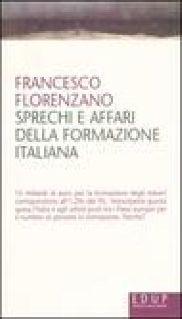 Sprechi e affari della formazione italiana - Francesco Florenzano