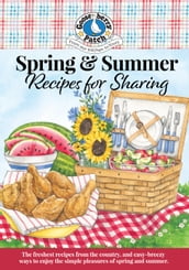 Spring & Summer Recipes for Sharing