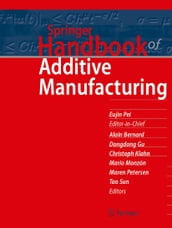 Springer Handbook of Additive Manufacturing