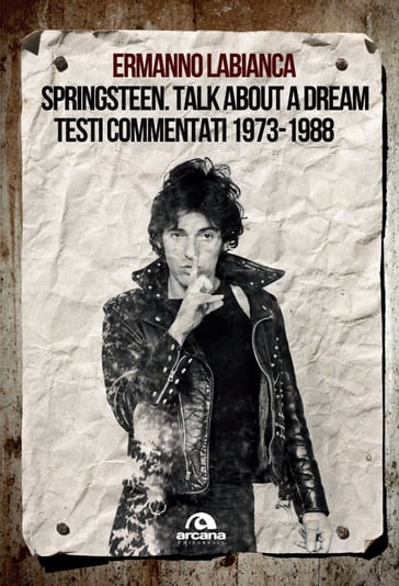Springsteen. Talk about a dream - Ermanno Labianca