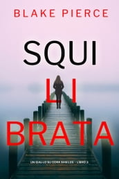 Squilibrata (Un giallo su Cora Shields  Libro 3)