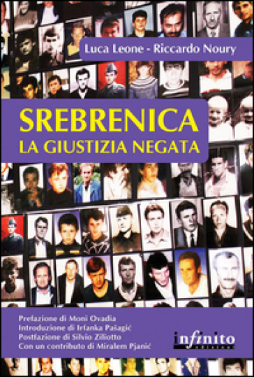 Srebrenica. La giustizia negata - Riccardo Noury - Luca Leone