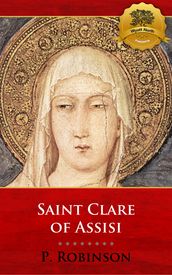 St. Clare of Assisi: A Concise Biography