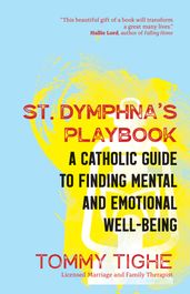 St. Dymphna s Playbook