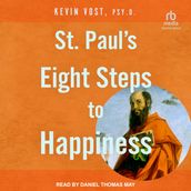 St. Paul s Eight Steps to Happiness