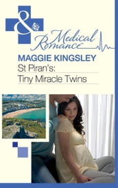 St Piran s: Tiny Miracle Twins (Mills & Boon Medical) (St Piran s Hospital, Book 7)