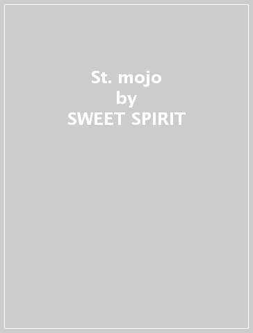 St. mojo - SWEET SPIRIT