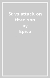 St vs attack on titan son